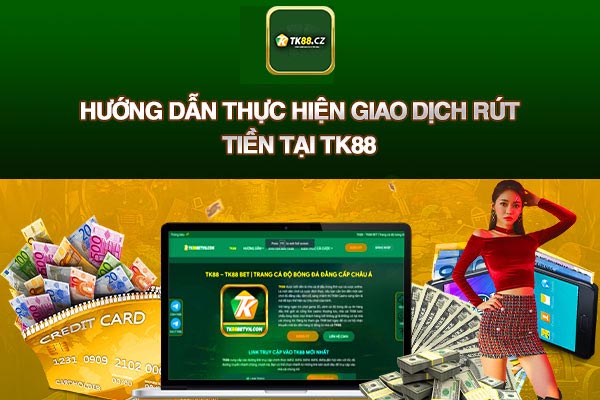 Rút tiền TK88